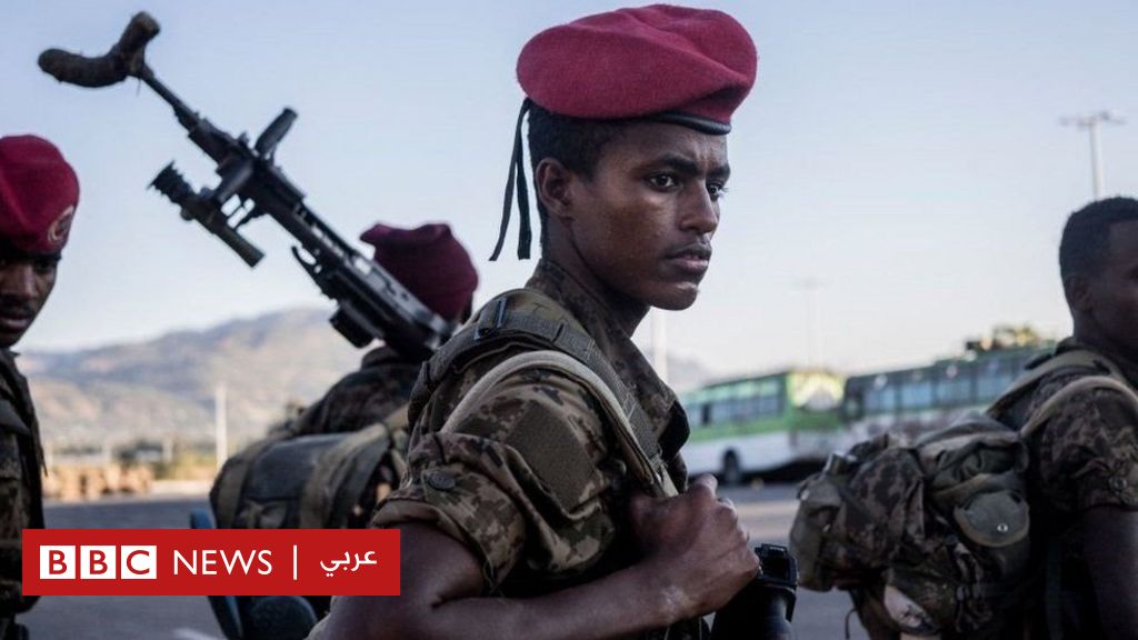 الصراع في تيغراي: لماذا تجدد القتال بين الحكومة وجبهة تحرير شعب تيغراي؟